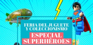 Feria del Juguete Especial Súper Héroes en Sevilla Factory Feria del Juguete